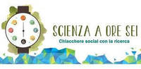 Torna “Scienza a ore sei”: aperitivi digitali e chiacchiere tra ricercatori e cittadini
