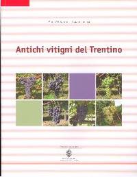 Antichi vitigni del Trentino