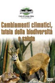 Cambiamenti climatici, tutela della biodiversità e salute
