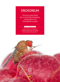 Drosorium. Tecnica sostenibile per il controllo biologico conservativo di Drosophila suzukii