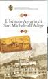 L'Istituto Agrario di San Michele all'Adige