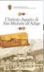 L'Istituto Agrario di San Michele all'Adige