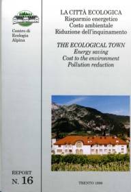La città ecologica : risparmio energetico, costo ambientale, riduzione dellinquinamento