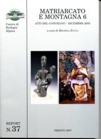 Matriarcato e montagna 6 : atti del convegno-dicembre 2005