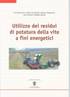 Utilizzo dei residui di potatura della vite a fini energetici